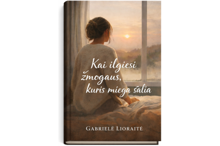 Elektroninė Knyga "Kai ilgiesi žmogaus kuris miega šalia"  + 30 DIENŲ SAVĘS ATSTATYMO DARBO LAPAI